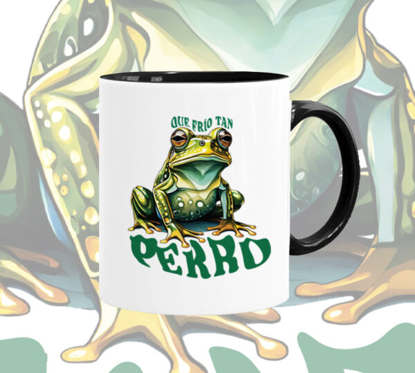 MUG COLOR INTERNO NEGRO - ¡ QUÉ FRÍO TAN SAPO PERRO!